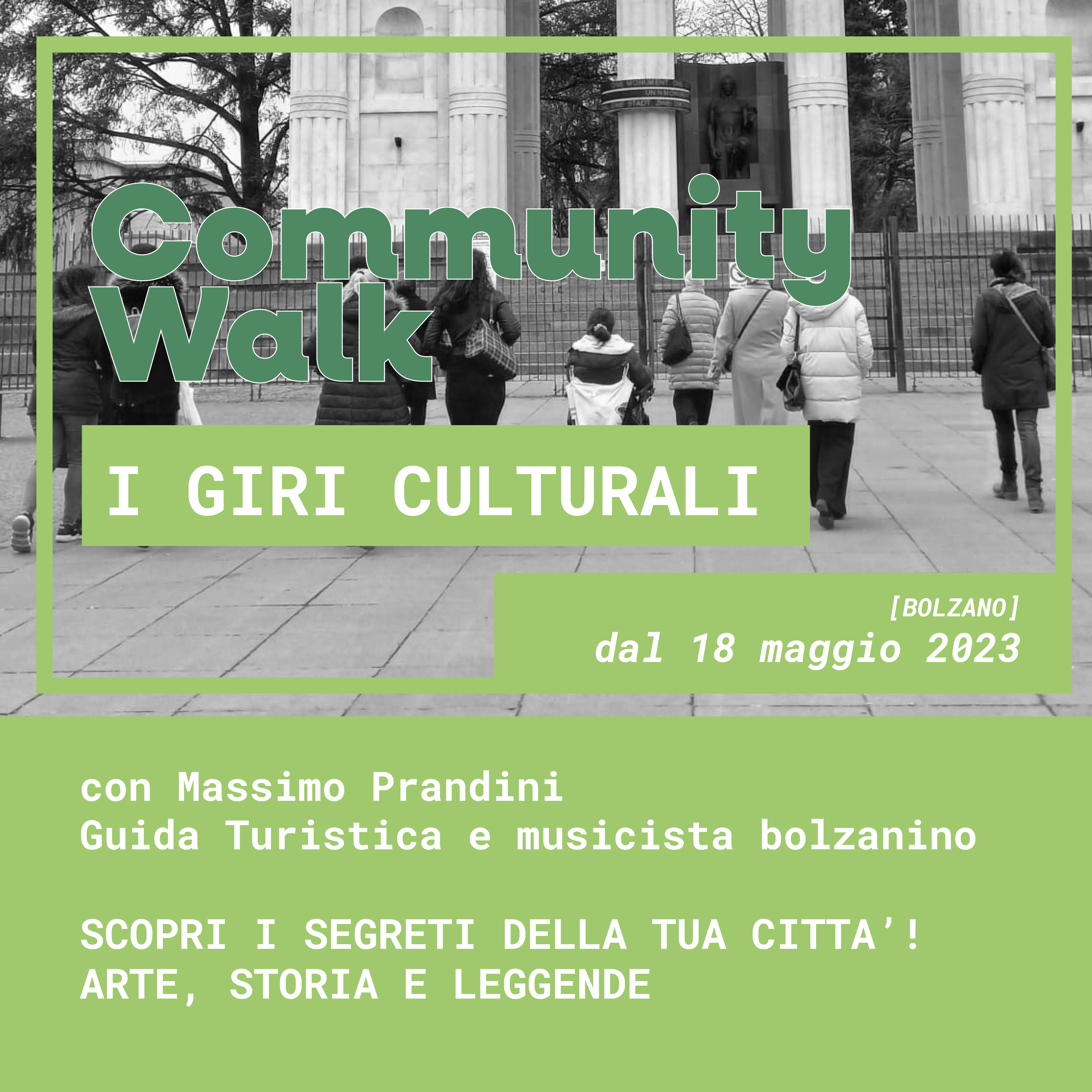COMMUNITY WALK : I NOSTRI “GIRI” CULTURALI